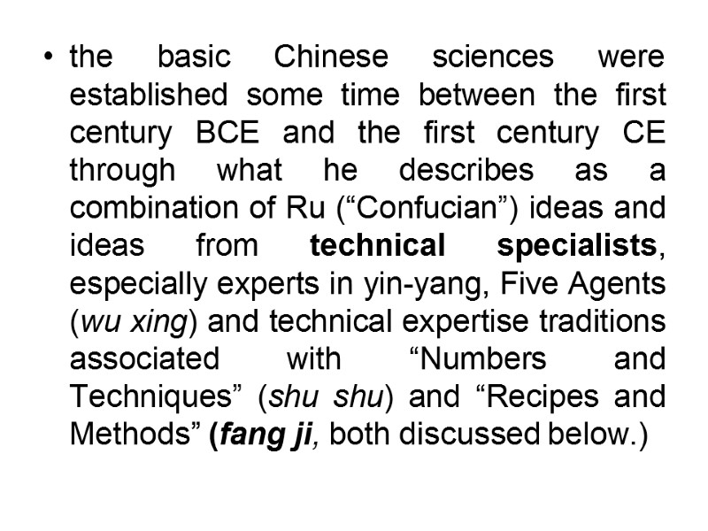 the basic Chinese sciences were established some time between the first century BCE and the basic Chinese sciences were established some time between the first century BCE and
